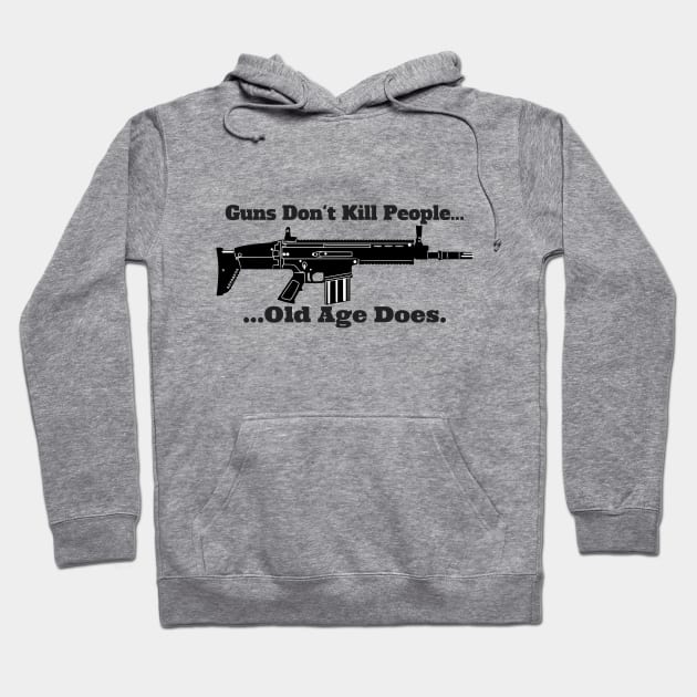 Guns Don't Kill People, Old Age Does Hoodie by bazza234